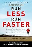 Runner's World Run Less Run Faster: Become a Faster, Stronger Runner with the Revolutionary 3-Runs-a-Week Training Program