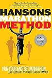 Hansons Marathon Method: Run Your Fastest Marathon the Hansons Way